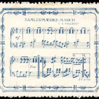 Poster Stamp collectors have our own song! Danish composer C.A. Kallerup wrote a song entitled SAMLERMAERKE-MARCH which translates to Poster Stamp March. Probably around 1913.